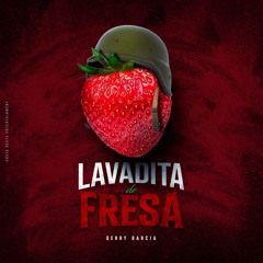 Lavadita De Fresa (Electro Corridos) Gerry Garcia