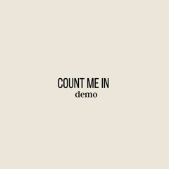 Count Me In (Demo)