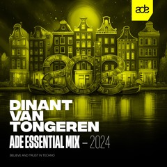 Dinant van Tongeren - ADE Essential Mix - 2024