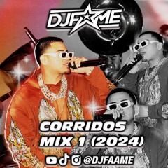 CORRIDOS MIX 01 (2024)🎺🇲🇽| DJ FAAME @DJFAAME