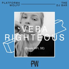 Vera Righteous at Platforma Wolff • 02.10.2021