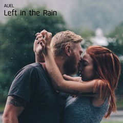 Left In The Rain