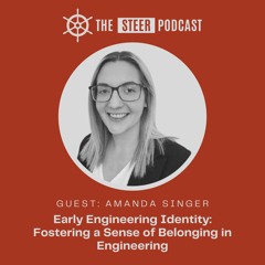 Early Engineering Identity: Fostering a Sense of Belonging in Engineering | Amanda Singer