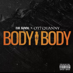 Body4Body ft Ot7 Quanny - NR Boor