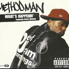 What’s Happenin’ - featuring Method Man and Busta Rhymes- unofficial remix