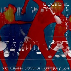 Electronic Convergence - Verdant Session - July 2024