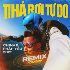 THÁP RƠI TỰ DO & PHÁP YÊU 2025 - HOANGMP RMX