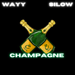 CHAMPAGNE Ft. Silow