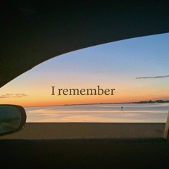 I Remember (demo)