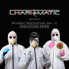 Melodic Motivation Vol. I: Isolation Zone