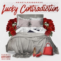 Heartlessboness- Lucky Contradiction (Official Audio)