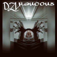 RAUCOUS - DZL1 Prod. CIHYBEATZ