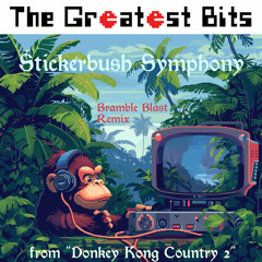 Stickerbush Symphony (Bramble Blast SNES Remix) - from Donkey Kong Country 2