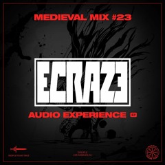 Medival Mix #23 - ECRAZE  (Audio Experience EP)