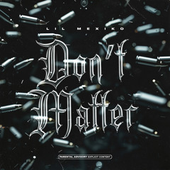 Don’t Matter