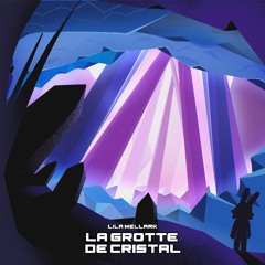 La Grotte De Cristal