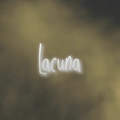Lacuna  (Ft. ShadowzBeatz)