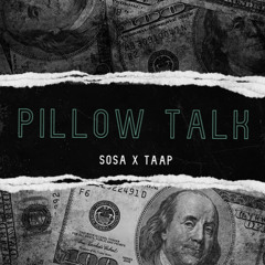Pillow Talk (Feat. TAAP)
