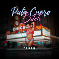 Dembow La Leche - Puta Cuero Bitch / Puta Cuero - IG - @Fogon.Studio