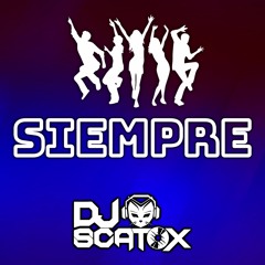 DJ Scatox - Siempre [Latin House 2022]