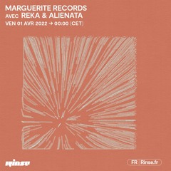 Marguerite Records avec Reka & Alienata - 1er Avril 2022