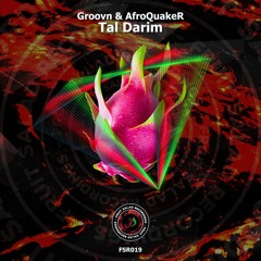 FSR019 - Groovn & AfroQuakeR - Tal Darim (Original Mix) - Snippet