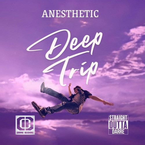 Anesthetic - Deeptrip