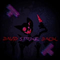 DAVID STRIKE BACK - Davidlovania ITSO MSB