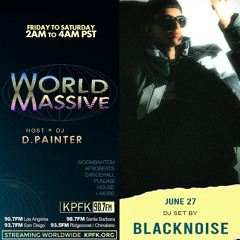 BlackNoise | World Massive with d.painter (06-27-2025)