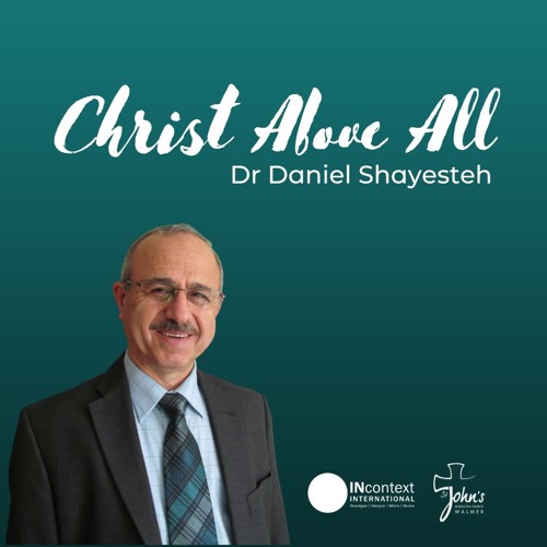 Stream Dr Daniel Shayesteh Christ Above All by St Johns Walmer Listen