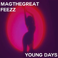 Young Days (Feat. Magthegreat)