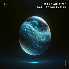 Dariusz Soltysiak - Make Me Time Baby (Original Mix) [Warn The Neighbors]