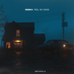 Nebbra - Feel So Good