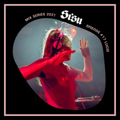 Mix Series 2021 Ep. 17: LUCiD