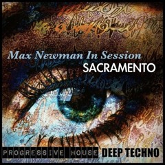 Max Newman- Sacramento (Deep Progressive Session)