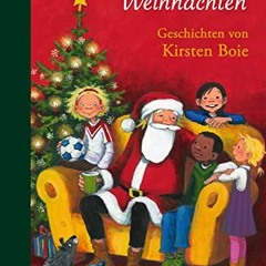 read Und dann ist wirklich Weihnachten: Geschichten von Kirsten Boie