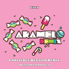 Caramelo Remasterized Challenge Version Remix (Emmanuel Version)