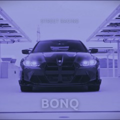 BONQ - STREET RACING