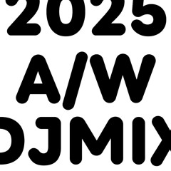 2025 A/W djiMIX