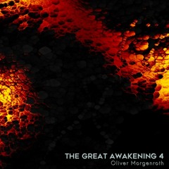 Oliver Morgenroth DJ Mix - The GREAT AWAKENING Part 4