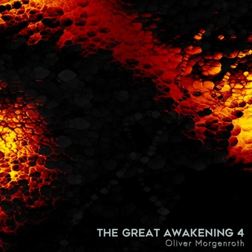 Oliver Morgenroth DJ Mix - The GREAT AWAKENING Part 4