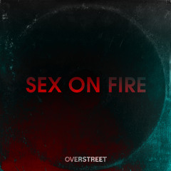 Listen to Sex on Fire by Chord Overstreet in Devi playlist online ...