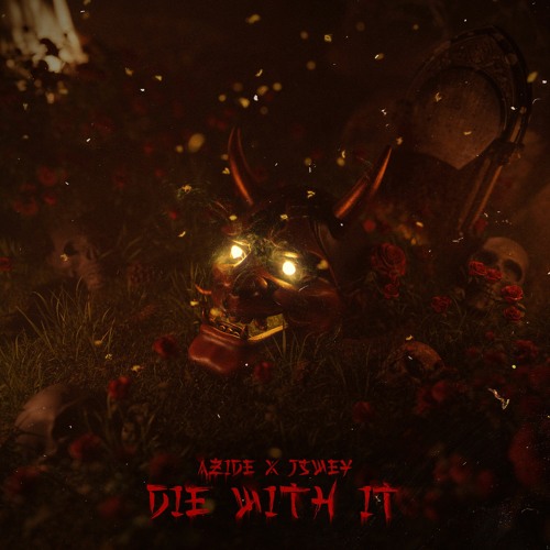 Azide x J Swey - Die With It