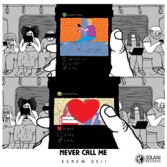 Premiere: Kerem Gell - Never Call Me [Solani Records]