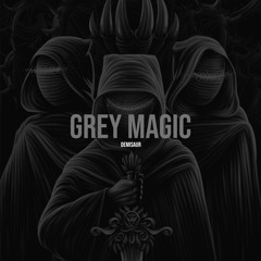 Grey Magic