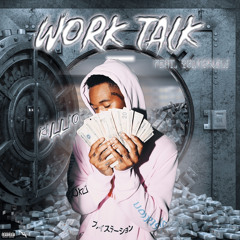 Killio - “Work Talk” feat Youngaveli