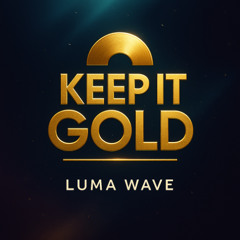 Keep it gold