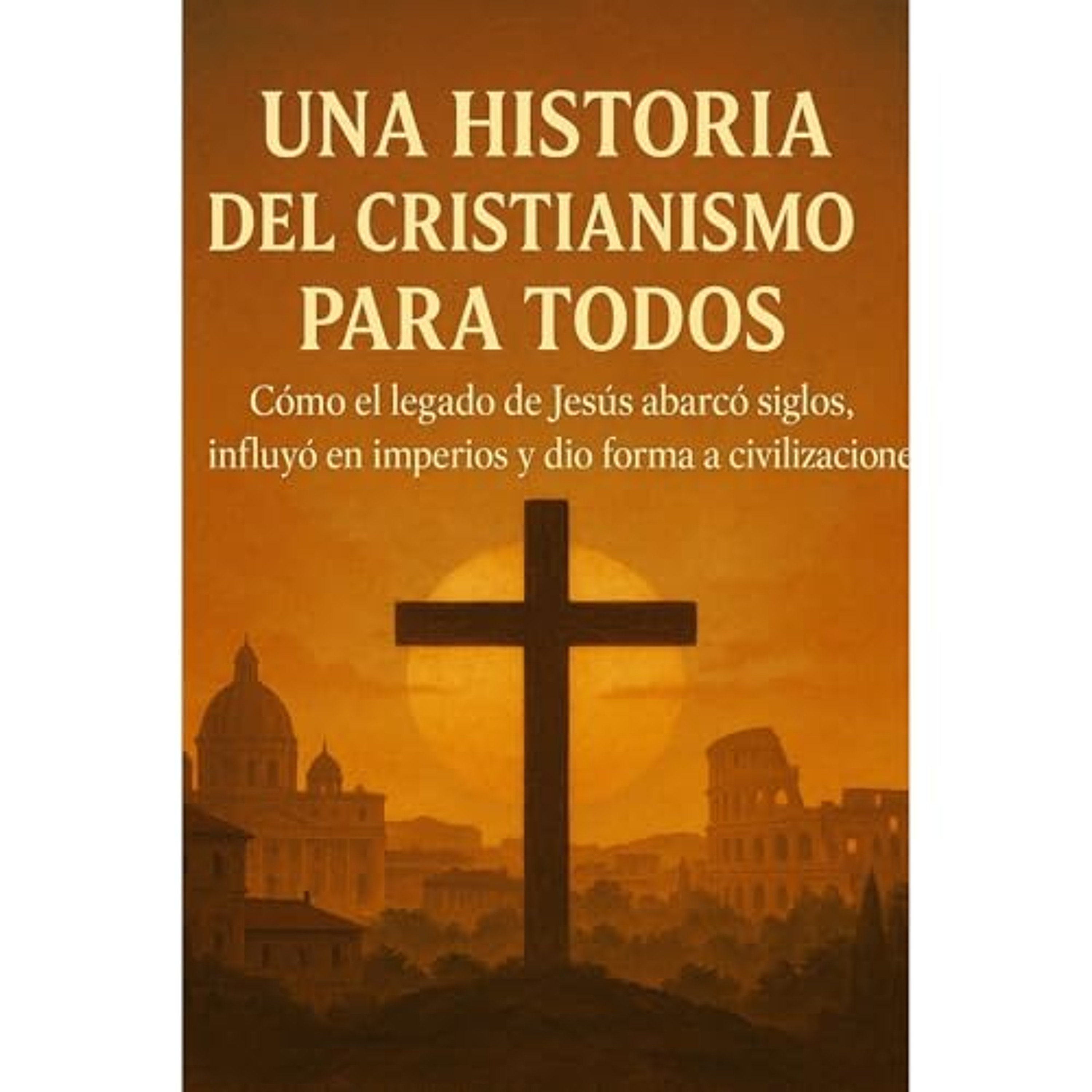 Una historia del cristianismo para todos (Audiolibro) | Prueba Gratis