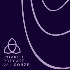 Intaresu Podcast 281 - Gonzé