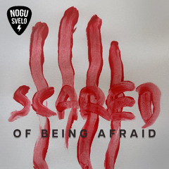 Scared Of Being Afraid